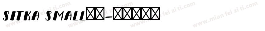 sitka small字体字体转换